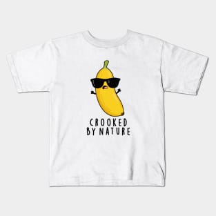 Crooked By Nature Cute Banana Pun Kids T-Shirt